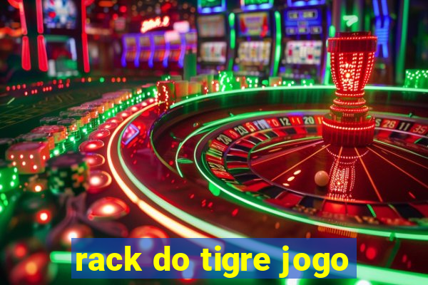 rack do tigre jogo